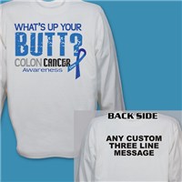 What's Up Your Butt Colon Cancer Long Sleeve Shirt 9072593X