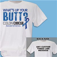 What's Up Your Butt Colon Cancer T-Shirt 32593X