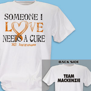 Personalized Needs A Cure Multiple Sclerosis Awareness T-Shirt