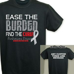 Ease the Burden Parkinson's Disease Awareness T-Shirt