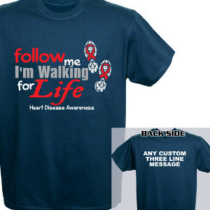 Walking for Life Heart Disease Awareness T-Shirt