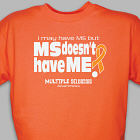 MS Doesn't Have Me Awareness T-Shirt 35610X