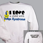 Personalized I Love A Child With Down Syndrome Sweatshirt