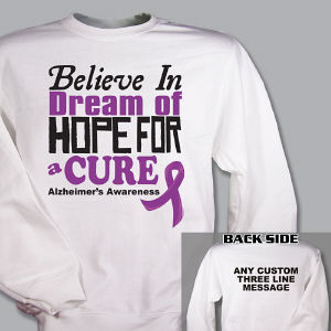 Believe In A Cure Alzheimer's Awareness Sweatshirt