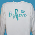 Ovarian Cancer Believe Awareness Long Sleeve Shirt 9074139X