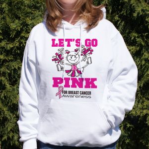 Lets Go Pink Hooded Sweatshirt