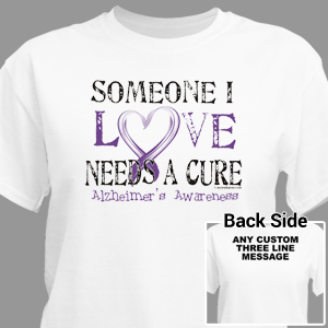 Needs a Cure for Alzheimers T-Shirt