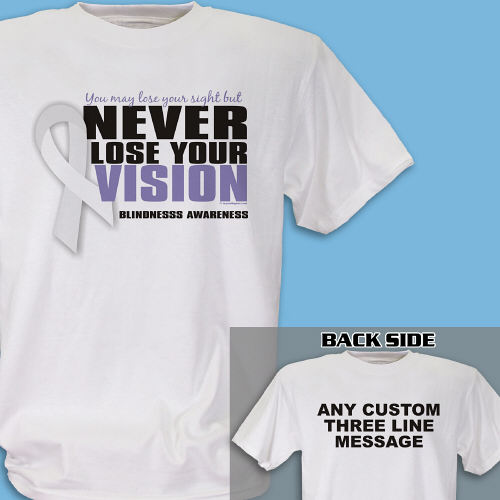 Never Lose Your Vision Blindness Awareness T-Shirt | MyWalkGear.com