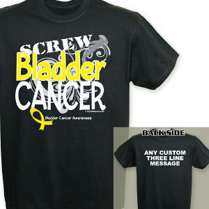 Screw Bladder Cancer T-Shirt