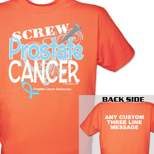 Screw Prostate Cancer T-Shirt