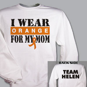 Personalized I Wear Orange Multiple Sclerosis Sweatshirt