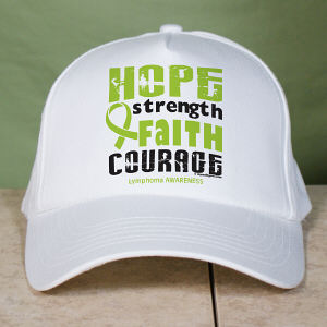Lymphoma Hope Strength Faith Courage Awareness Hat