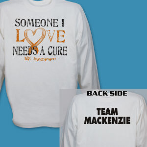 Personalized Needs A Cure Multiple Sclerosis Awareness Long Sleeve Shirt