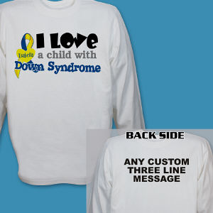 Personalized I Love A Child With Down Syndrome Long Sleeve Shirt