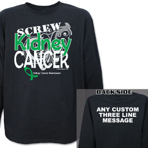 Screw Kidney Cancer Long Sleeve Shirt