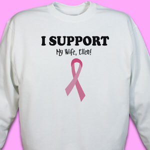 I Support - Breast Cancer Awareness Personalized Sweatshirt