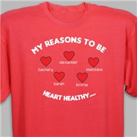 Reasons to be Heart Healthy T-Shirt 33958X