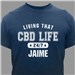 Personalized Living That CBD Life T-Shirt 314886X