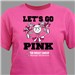 Lets Go Pink T-Shirt 37044X